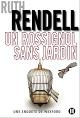 Un rossignol sans jardin - Ruth Rendell - 9782848932453