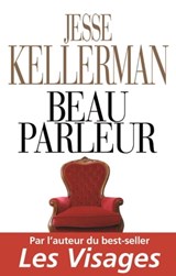 Beau parleur - Jesse Kellerman - 9782848932729