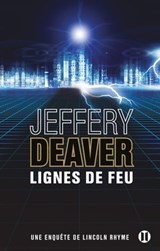Lignes de feu - Jeffery Deaver - 9782848932750