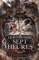 Le bonhomme Sept Heures - Yvan Godbout - 9782849339039