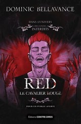 Red, le cavalier rouge - Dominic Bellavance - 9782849339077