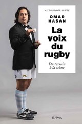 La voix du rugby, Omar Hasan - Omar Hasan ; Cathy Robin - 9782851209894