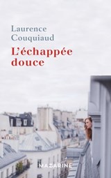 L'échappée douce - Laurence Couquiaud - 9782863747872