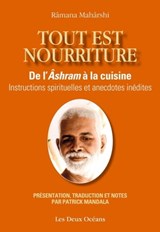Tout est nourriture - De l'Âshram à la cuisine - Ramana Maharshi - 9782866812881