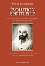 Évolution spirituelle - Swami Ramananda ; Babaji Kumar Maharaj - 9782866812898