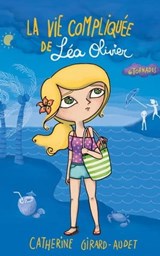 La Vie compliquée de Léa Olivier T06 - Catherine Girard Audet - 9782875800695