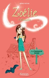 Zoélie l'allumette T03 - Marie Potvin - 9782875804761