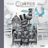 Les Contes Mécaniques - Silence - Loïc Malnati - 9782889522828