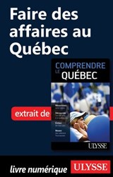 Faire des affaires au Québec - Ludovic Hirtzmann - 9782896658374