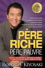 Père riche père pauvre - édition 20e anniversaire - Robert T. Kiyosaki - 9782924973325