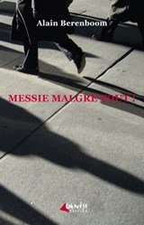 Messie malgré tout ! - Alain Berenboom - 9782930585482