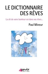Le dictionnaire des rêves - Paul Mineur - 9782930585888