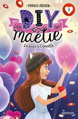 Les DIY de Maélie T07 - Marilou Addison ; Laura Vandal - 9782931300060