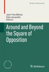 Around and Beyond the Square of Opposition