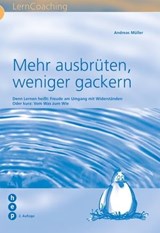 Mehr ausbrüten, weniger gackern - Andreas Müller - 9783035500608