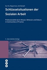 Schlüsselsituationen der Sozialen Arbeit - Eva Tov ; Regula Kunz ; Adrian Stämpfli - 9783035507195