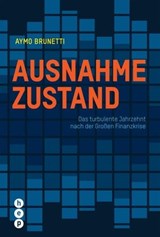 Ausnahmezustand (E-Book) - Prof. Dr. Aymo Brunetti - 9783035512557