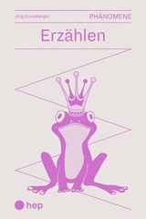 Erzählen (E-Book) - Jörg Ehrnsberger - 9783035516869