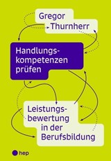 Handlungskompetenzen prüfen (E-Book) - Gregor Thurnherr - 9783035518177