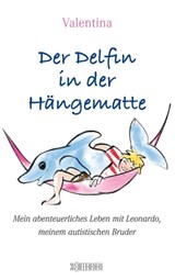 Der Delfin in der Hängematte - Valentina - 9783037637876