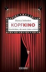 Kopfkino - Blanca Imboden - 9783037637890