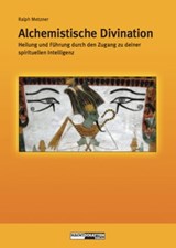 Alchemistische Divination - Ralph Metzner - 9783037882283
