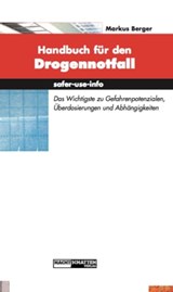Handbuch für den Drogennotfall - Markus Berger - 9783037882313