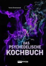Das psychedelische Kochbuch - Yuma Greenwood - 9783037886205