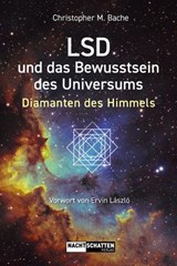 LSD und das Bewusstsein des Universums - Christopher M. Bache - 9783037887257