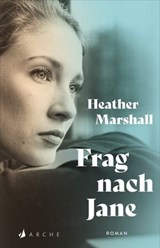 Frag nach Jane - Heather Marshall - 9783037900024