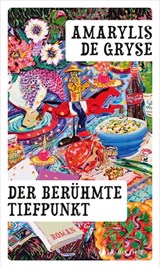Der berühmte Tiefpunkt - Amarylis De Gryse - 9783037900451
