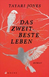Das zweitbeste Leben - Tayari Jones - 9783037901205
