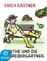 Goethe und die Schrebergärtner - Erich Kästner - 9783037920497