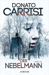 Der Nebelmann - Donato Carrisi - 9783037920954