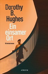 Ein einsamer Ort - Dorothy B. Hughes - 9783037921944
