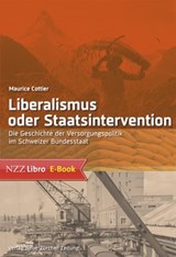 Liberalismus oder Staatsintervention - Maurice Cottier - 9783038100157