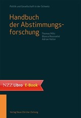 Handbuch der Abstimmungsforschung - Thomas Milic ; Bianca Rousselot ; Adrian Vatter - 9783038100430