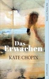 Das Erwachen - Kate Chopin ; Barbara Kingsolver - 9783038208686
