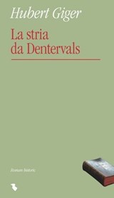 La stria da Dentervals - Hubert Giger - 9783038459002