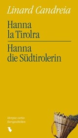 Hanna la Tirolra - Hanna die Südtirolerin - Linard Candreia - 9783038459101