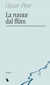 La rumur dal flüm - Oscar Peer - 9783038459194