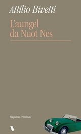 L'aungel da Nuot Nes - Attilio Bivetti - 9783038459217