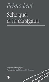 Sche quei ei in carstgaun - Primo Levi ; Ursicin Gion Geli Derung - 9783038459378