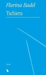 Tschiera - Flurina Badel - 9783038459392