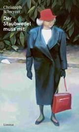 Der Staubwedel muss mit - Christoph Schwyzer - 9783038551973