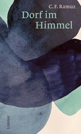Dorf im Himmel - Charles Ferdinand Ramuz ; Steven Wyss - 9783038552932