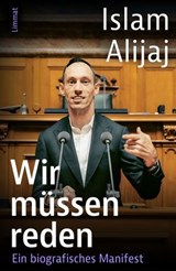 Wir müssen reden - Islam Alijaj ; Christine Loriol ; Christoph Keller - 9783038553045