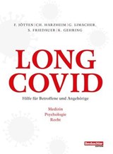 Long Covid - Frederik Jötten ; Gitta Limacher ; Susanne Friedauer ; Kaspar Gehring ; Christine Harzheim - 9783038754480