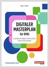 Digitaler Masterplan für KMU - Marc K. Peter - 9783038754725