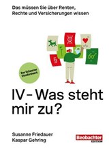 IV - Was steht mir zu? - Susanne Friedauer ; Kaspar Gehring - 9783038756361